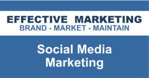 social media marketing North Bay Ontario, EFFECTIVE MARKETING